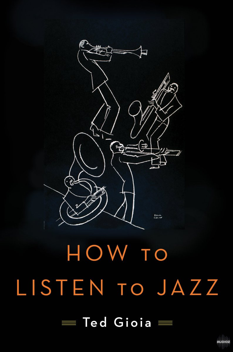 ST - How To Listen To Jazz (2016) Ted Gioia
