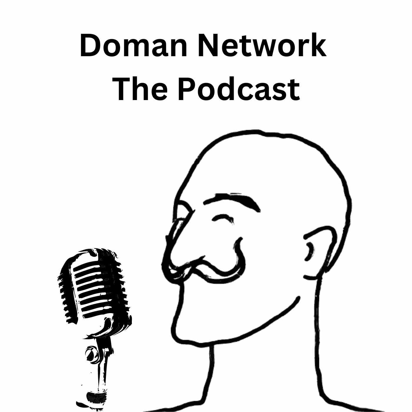 Doman Network - The Podcast