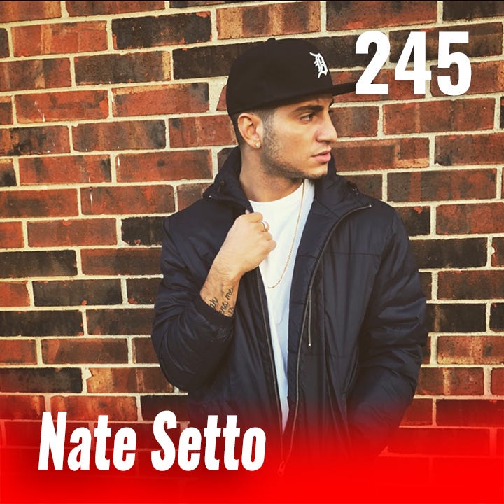 245: Overcome Yourself with R&B artist Nate Setto