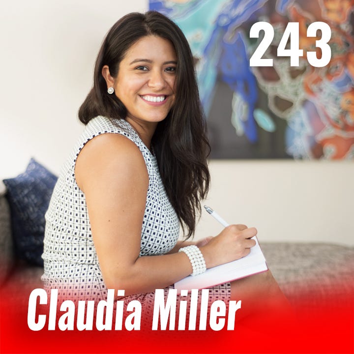 243: Create Your Dream Career with Claudia Miller