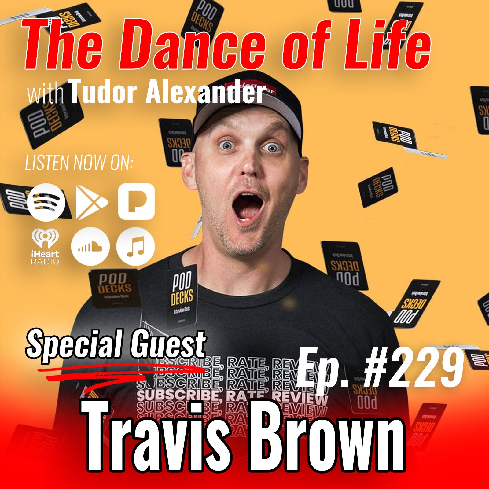229: Podcasting & Entrepreneurship with Travis Brown