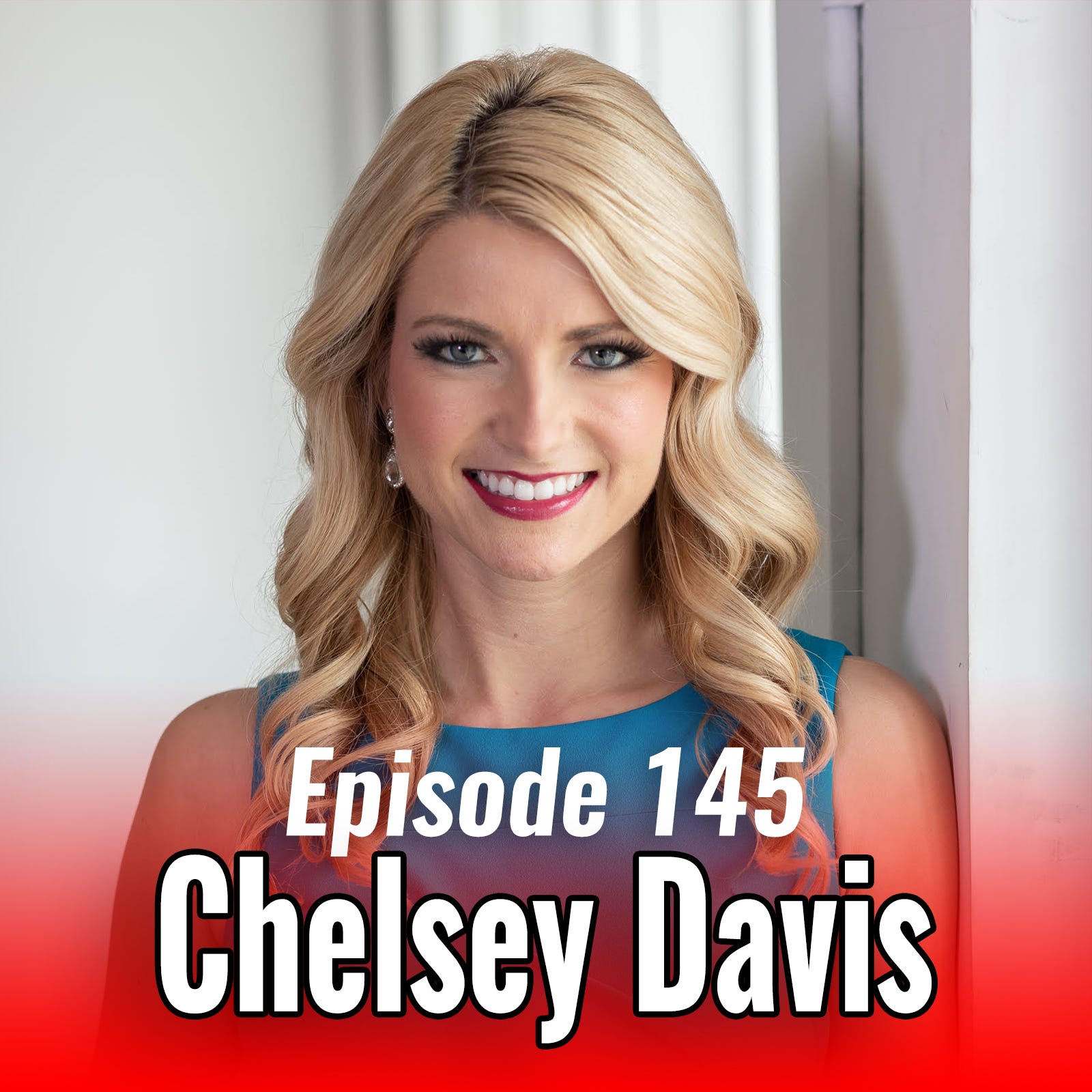 145: The Power of Positivity with Chelsey Davis