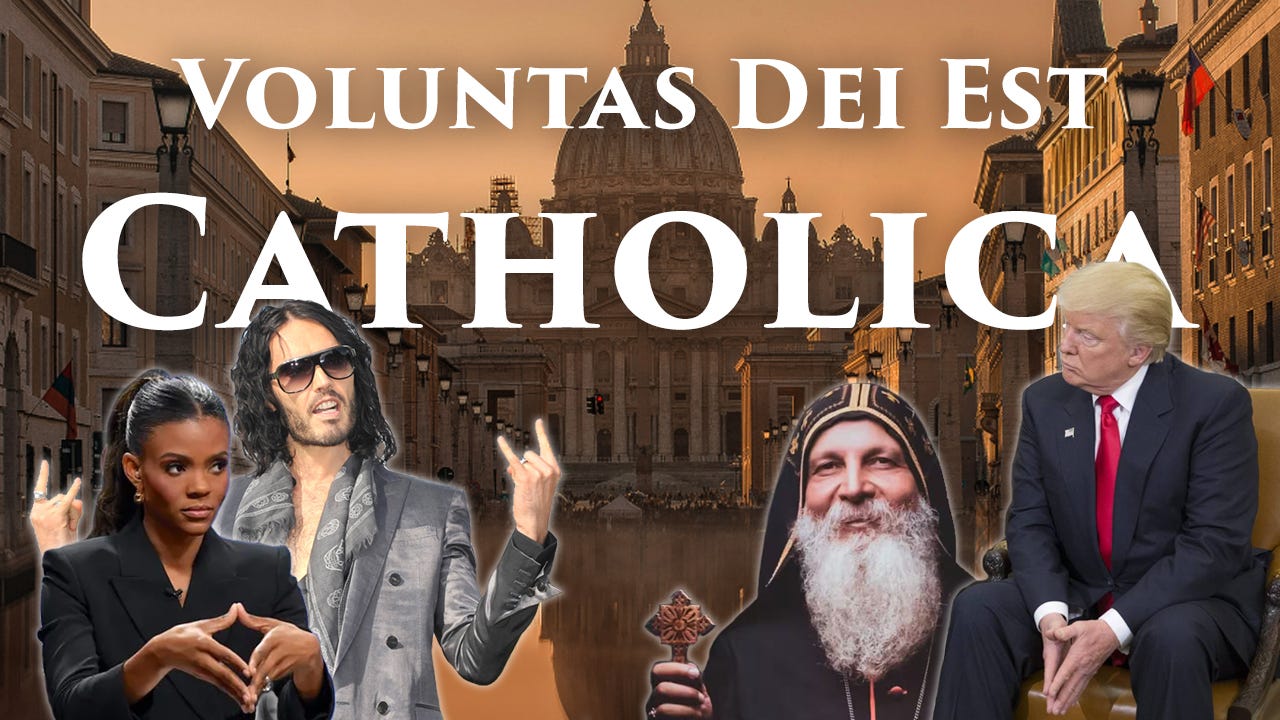 Voluntas Dei Est Catholica