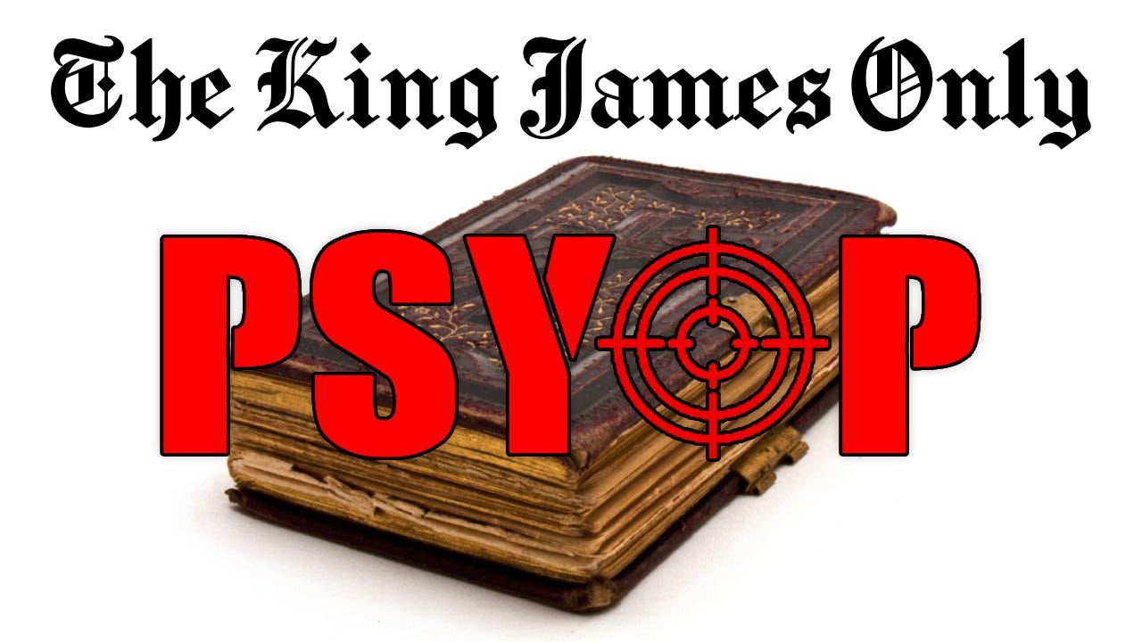The King James Only Psyop - Textus Receptus (2 of 8)