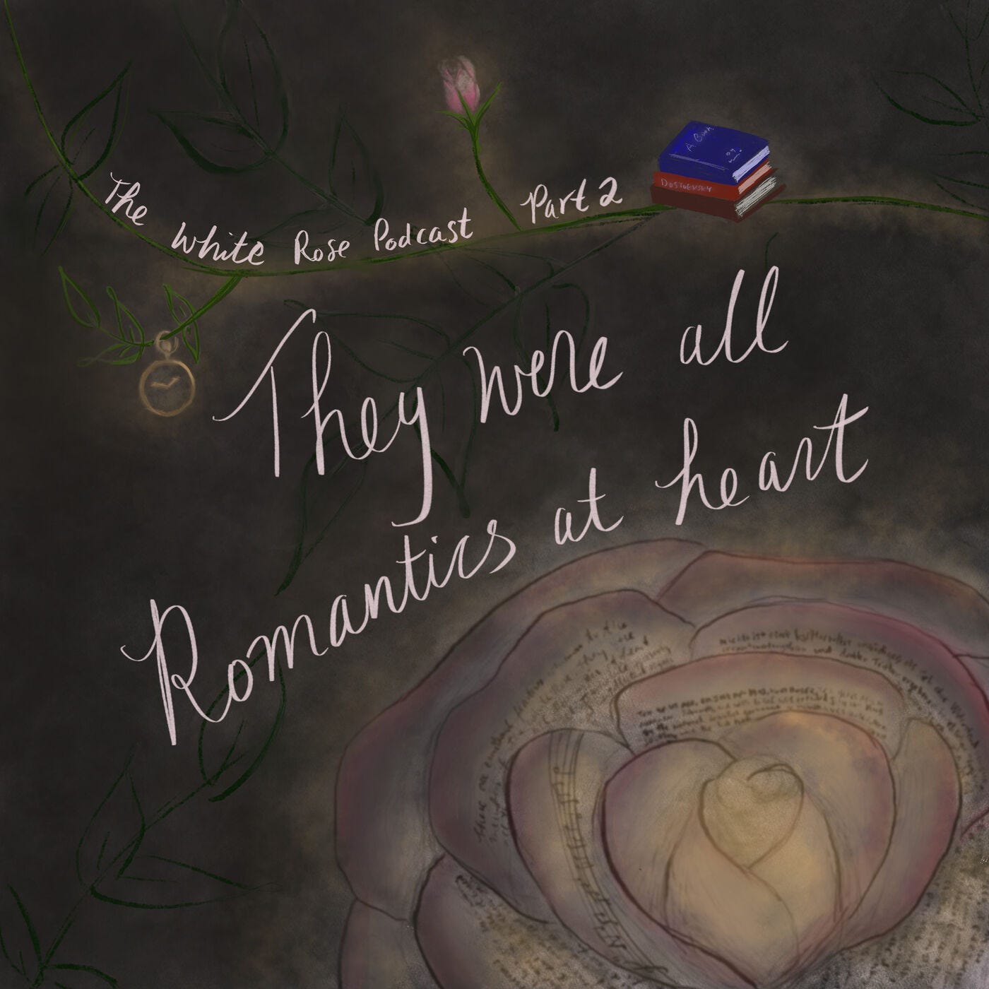 Part 2: They were all romantics at heart