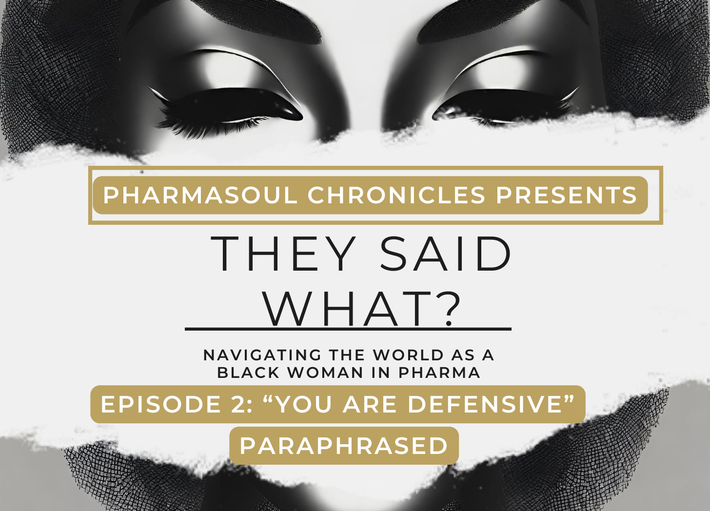 They Said What?: "You Are Defensive" (Paraphrased) episode artwork