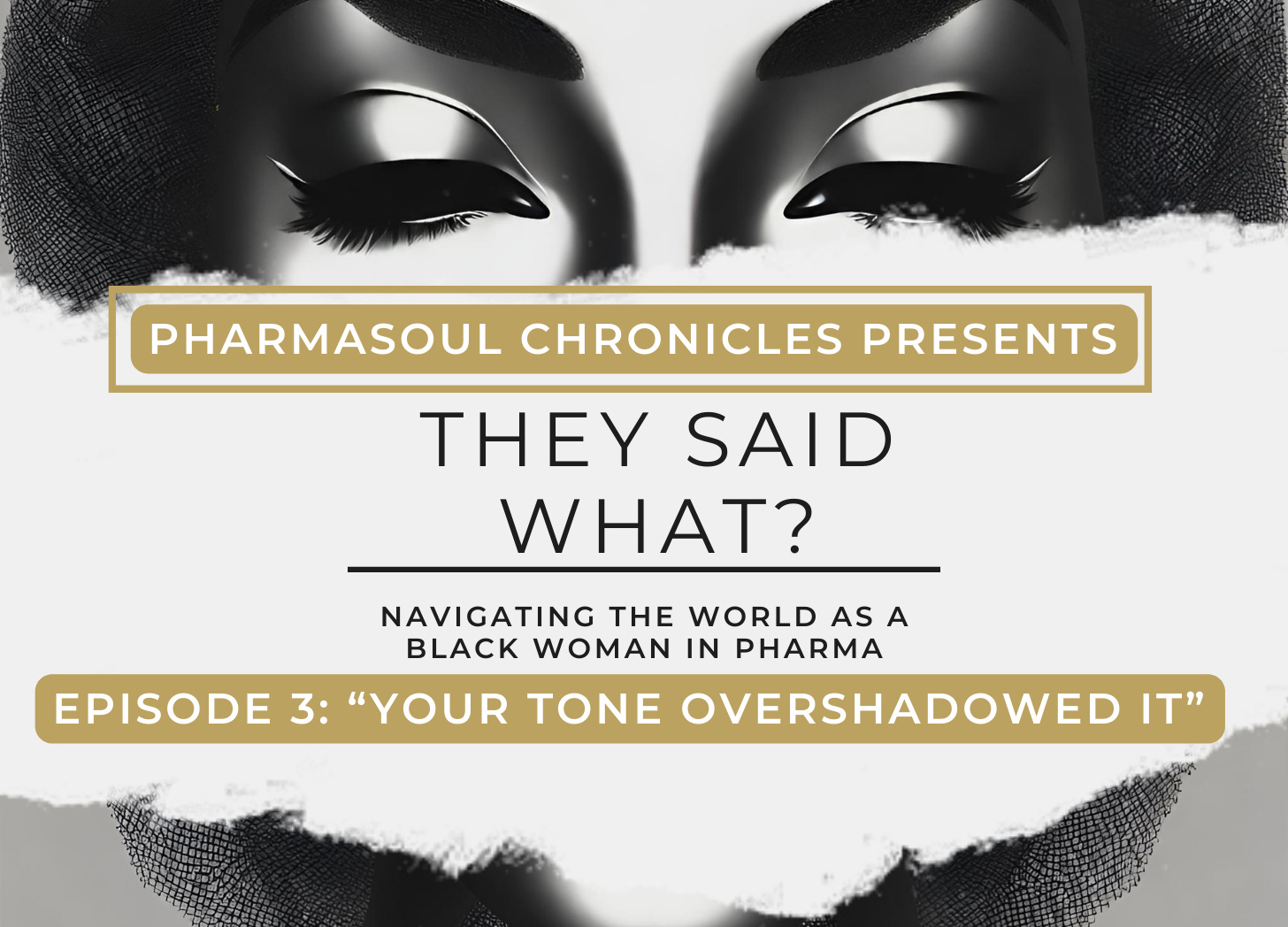 They Said What?: "Your Tone Overshadowed It" episode artwork