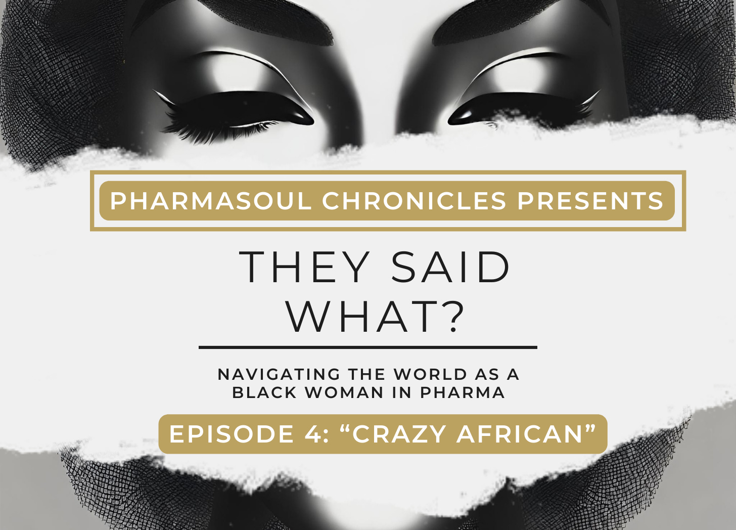 They Said What?: "Crazy African" episode artwork