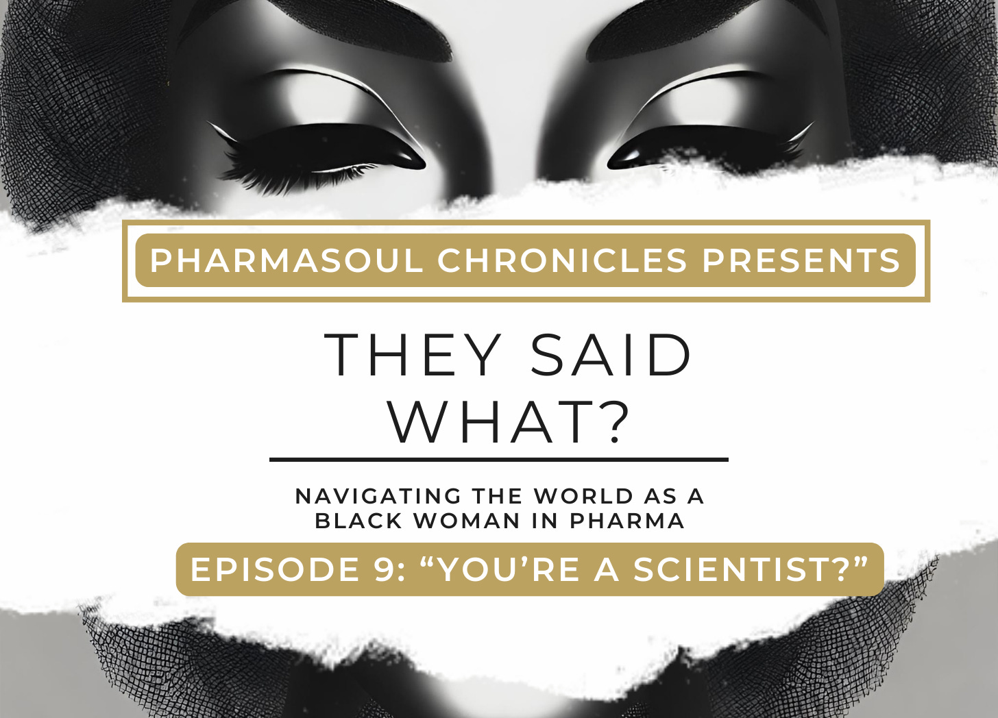 They Said What?: "You're a Scientist?" episode artwork