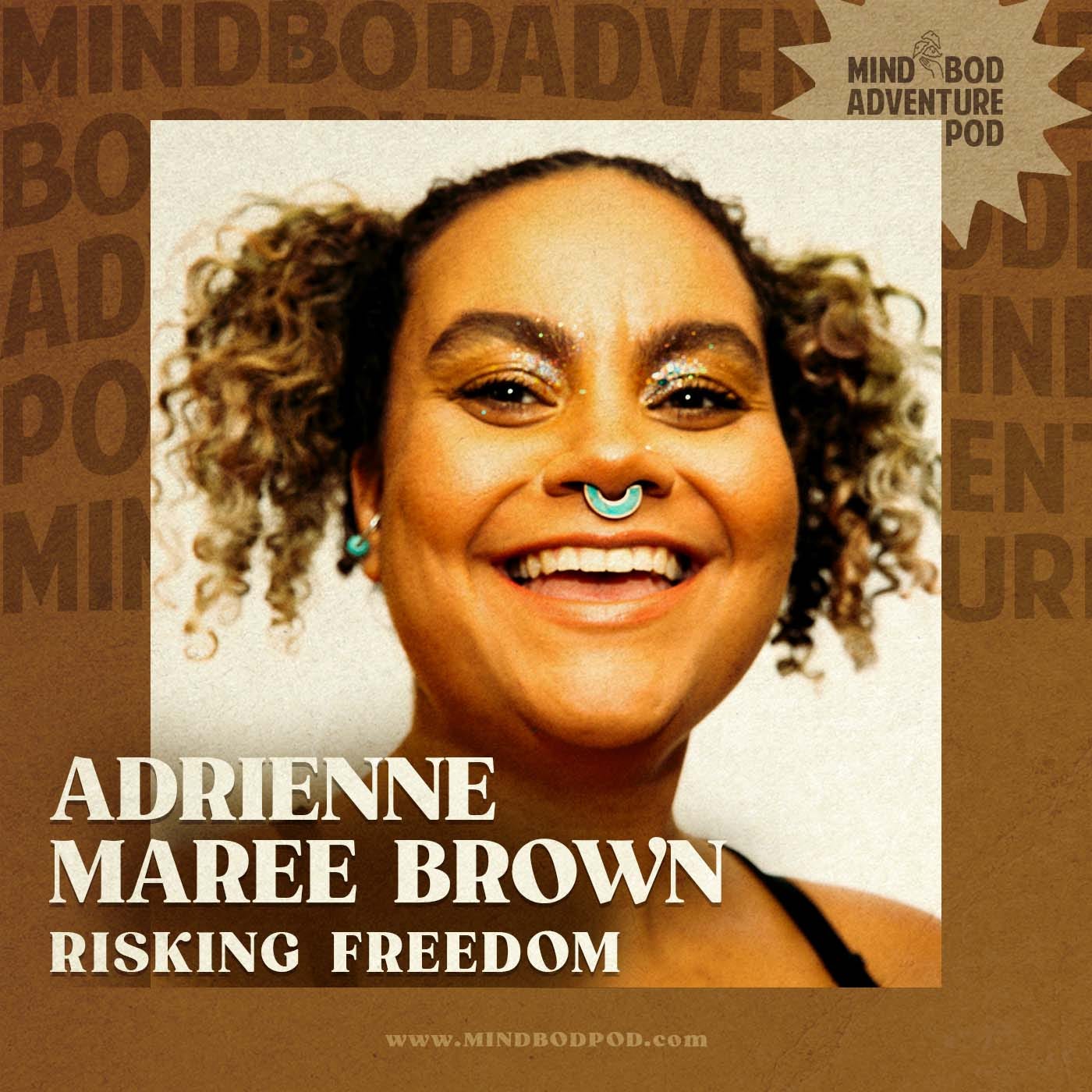 Risking Freedom with adrienne maree brown