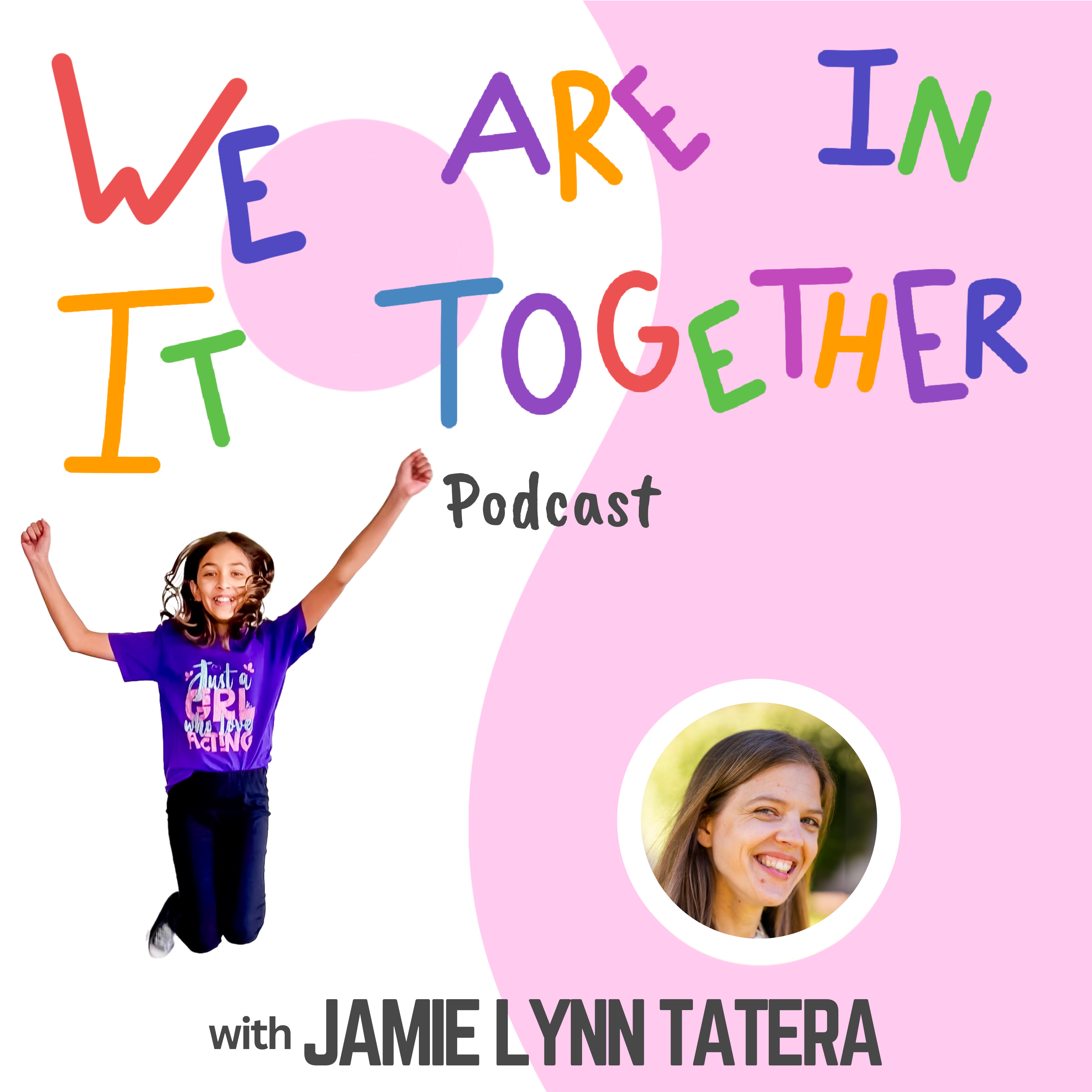 We Are in It Together with Jamie Lynn Tatera