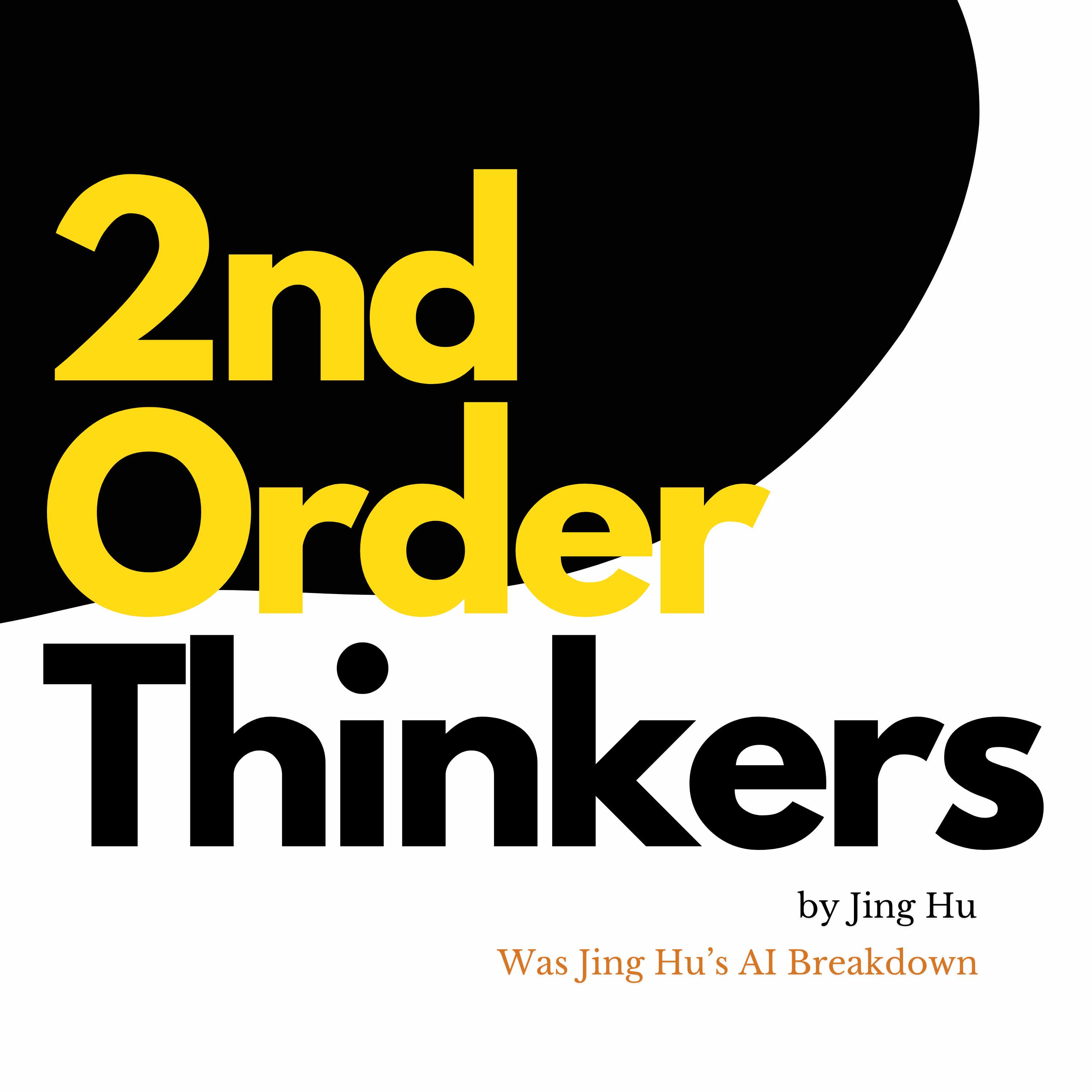 2nd Order Thinkers.