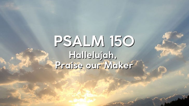Psalm 150 - Hallelujah, Praise our Maker episode artwork
