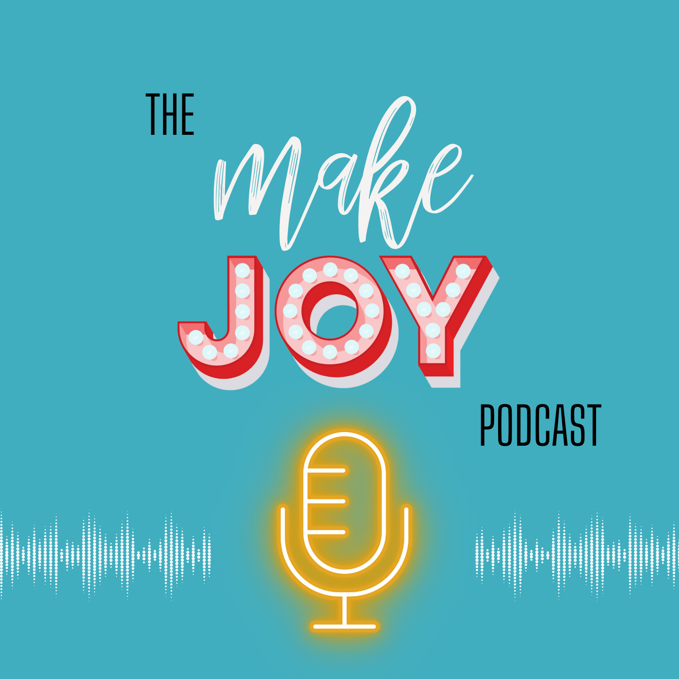 Make Joy Podcast