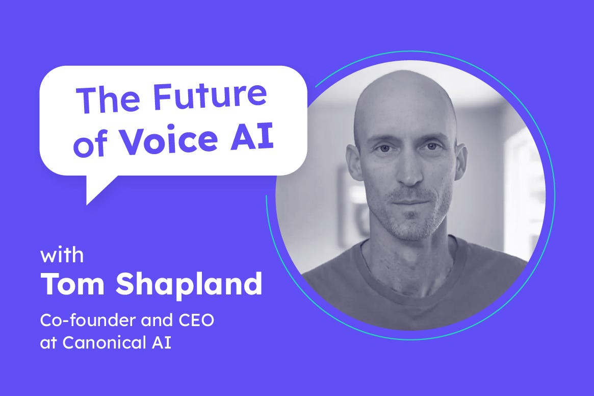 Why Calls with AI Agents Fail | Tom Shapland (CEO, Canonical AI)