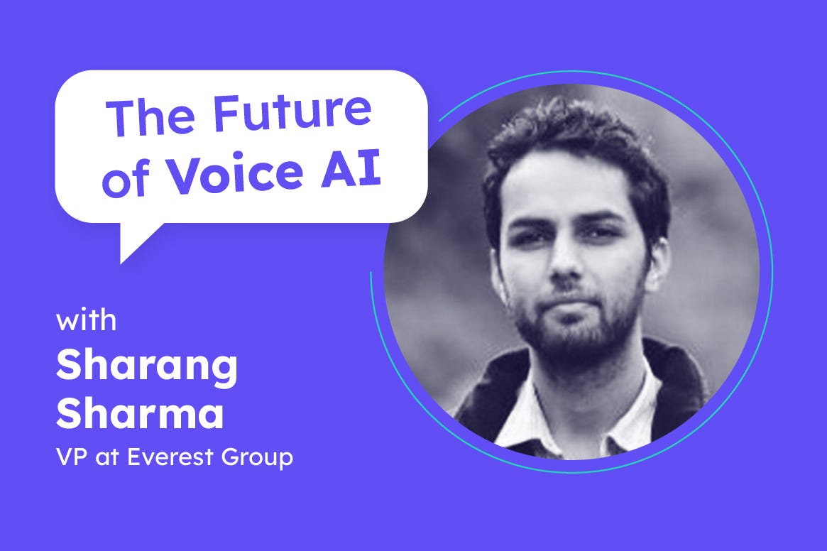 Voice is becoming a top channel again | Sharang Sharma (Vice President at Everest Group) Voice is becoming a top channel again | Sharang Sharma (Vice President at Everest Group)