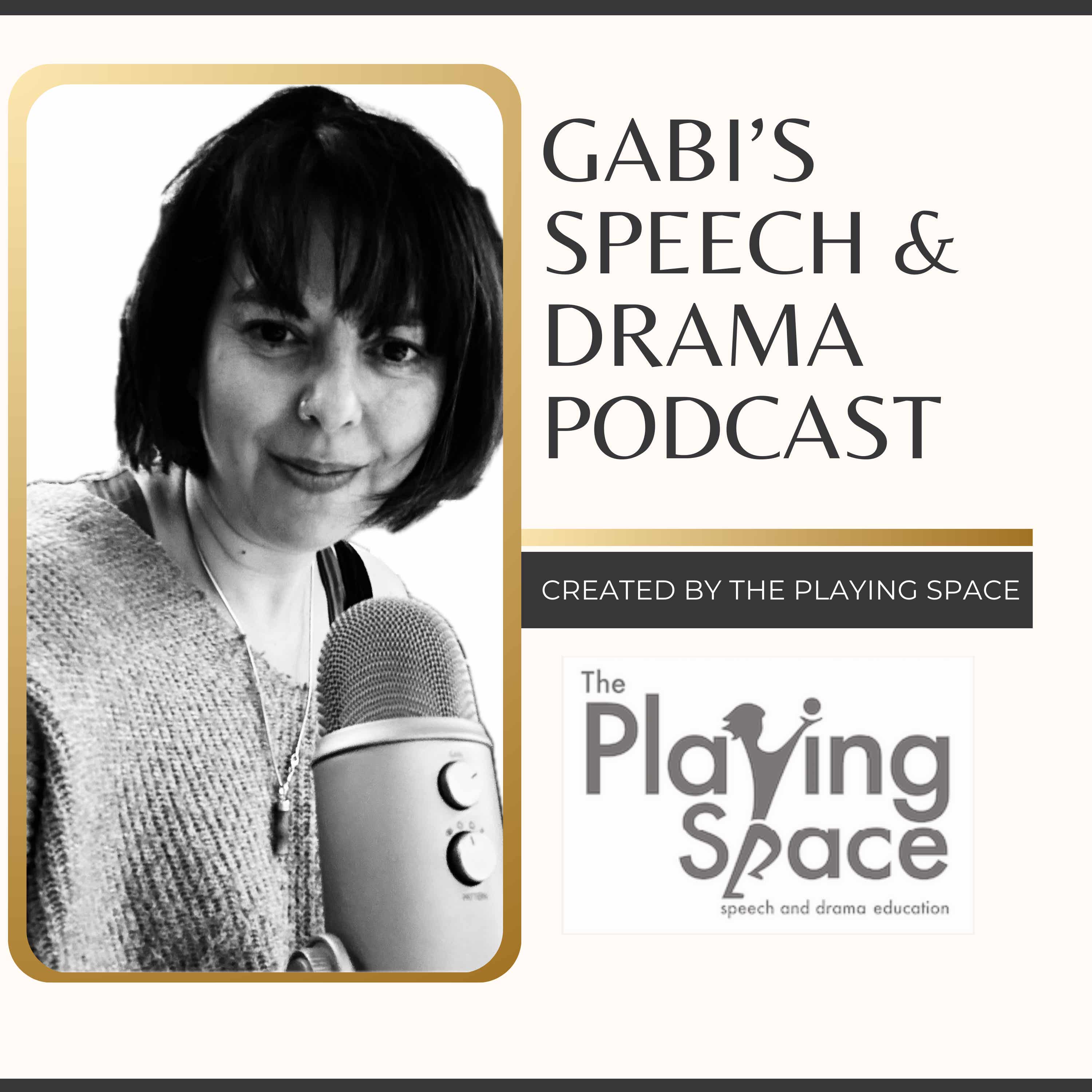 Gabi's Speech and Drama Podcast