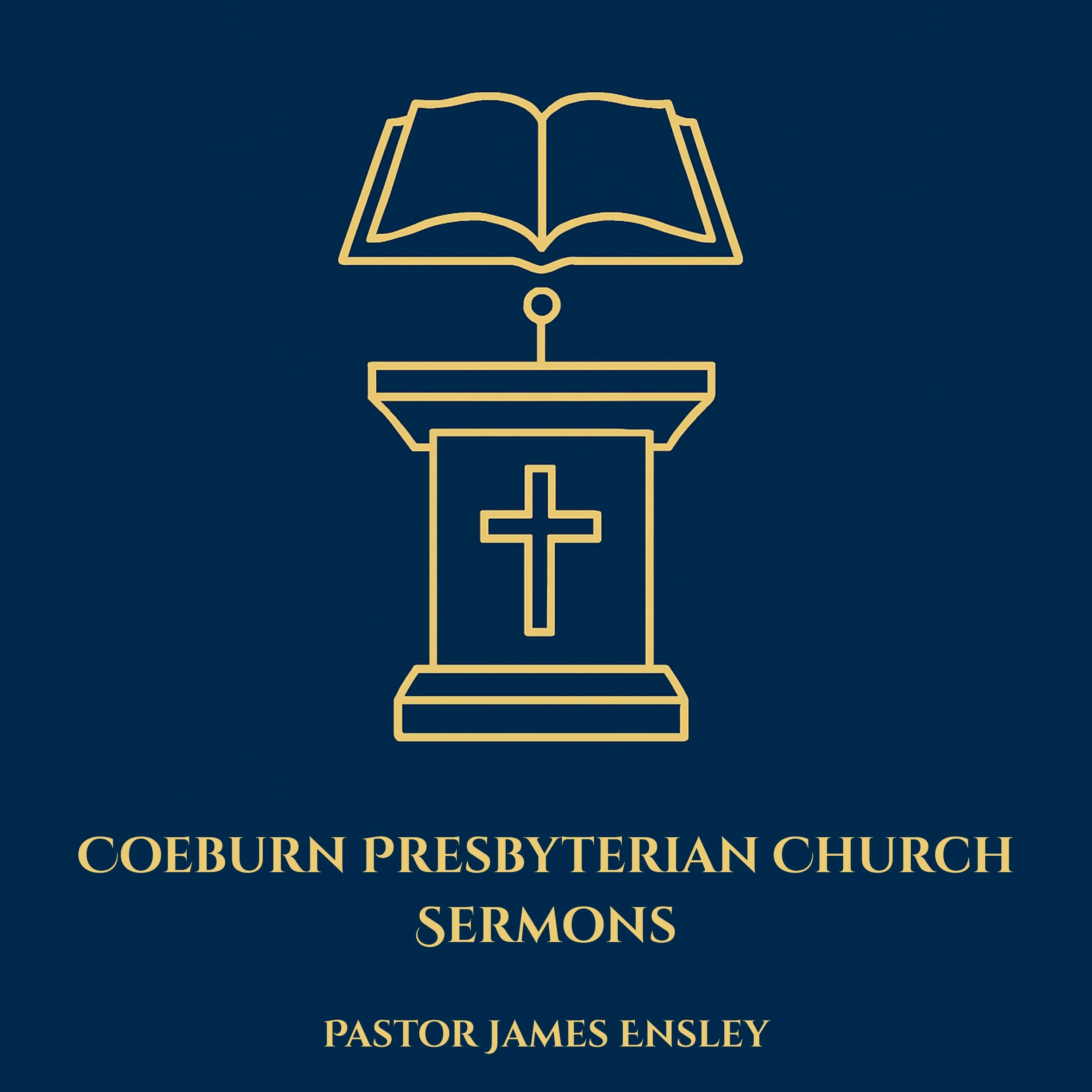 Coeburn Presbyterian Church Sermons - Pastor James Ensley