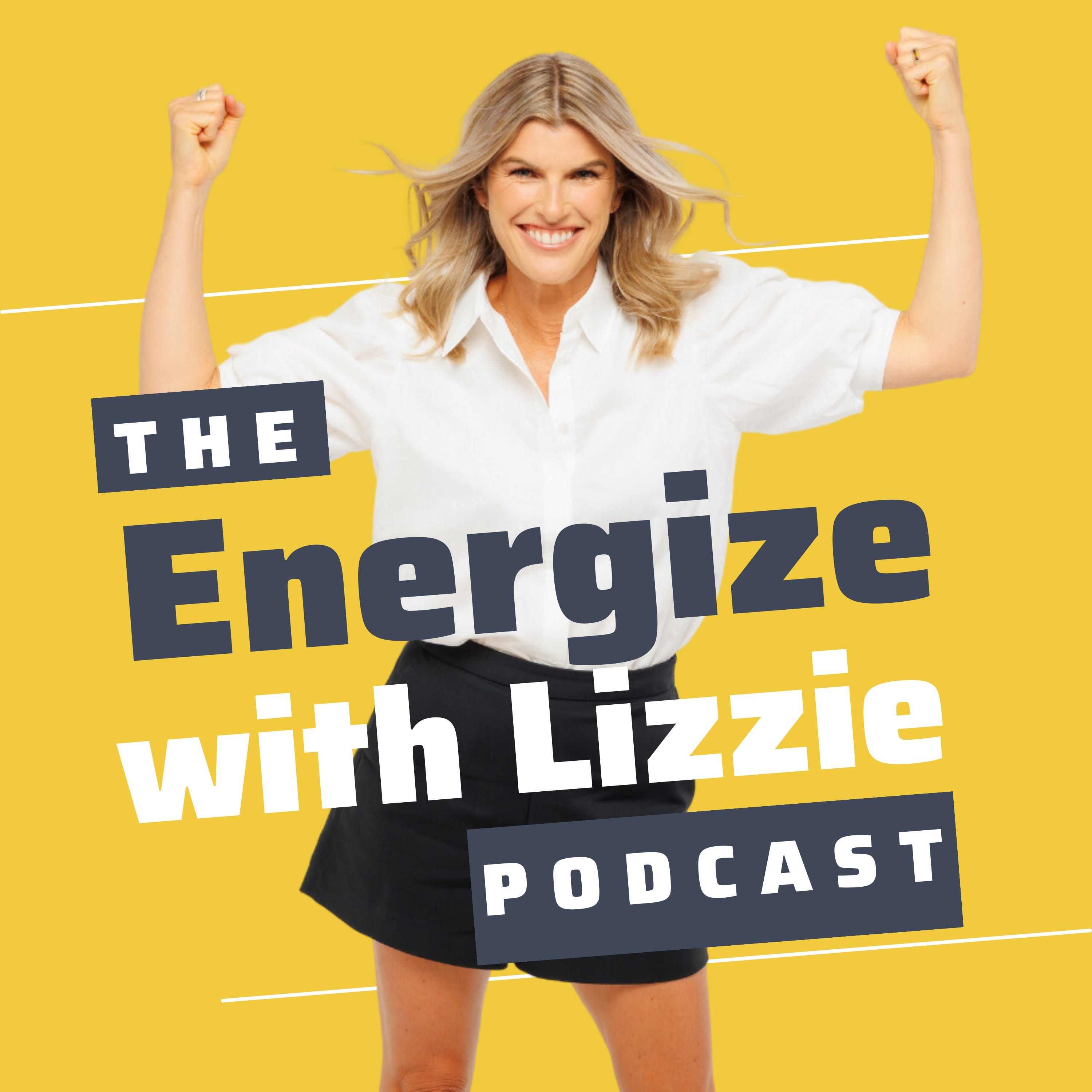 Energize with Lizzie Podcast