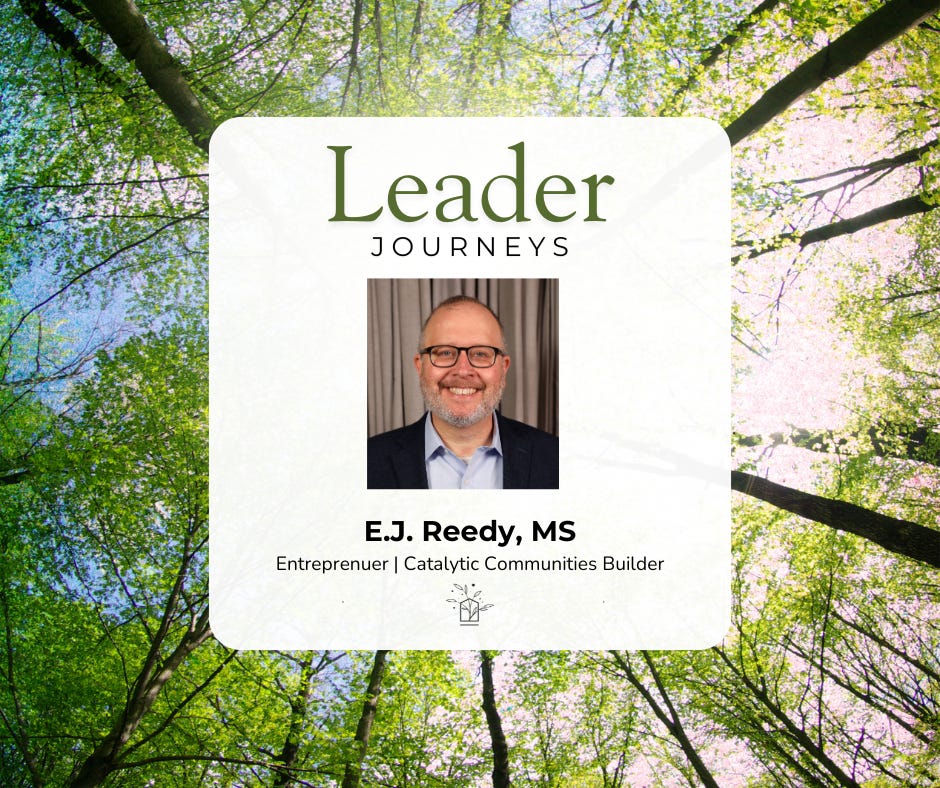 Leader Journeys: E.J. Reedy - From the Federal Reserve to Creating Catalytic Communities episode artwork