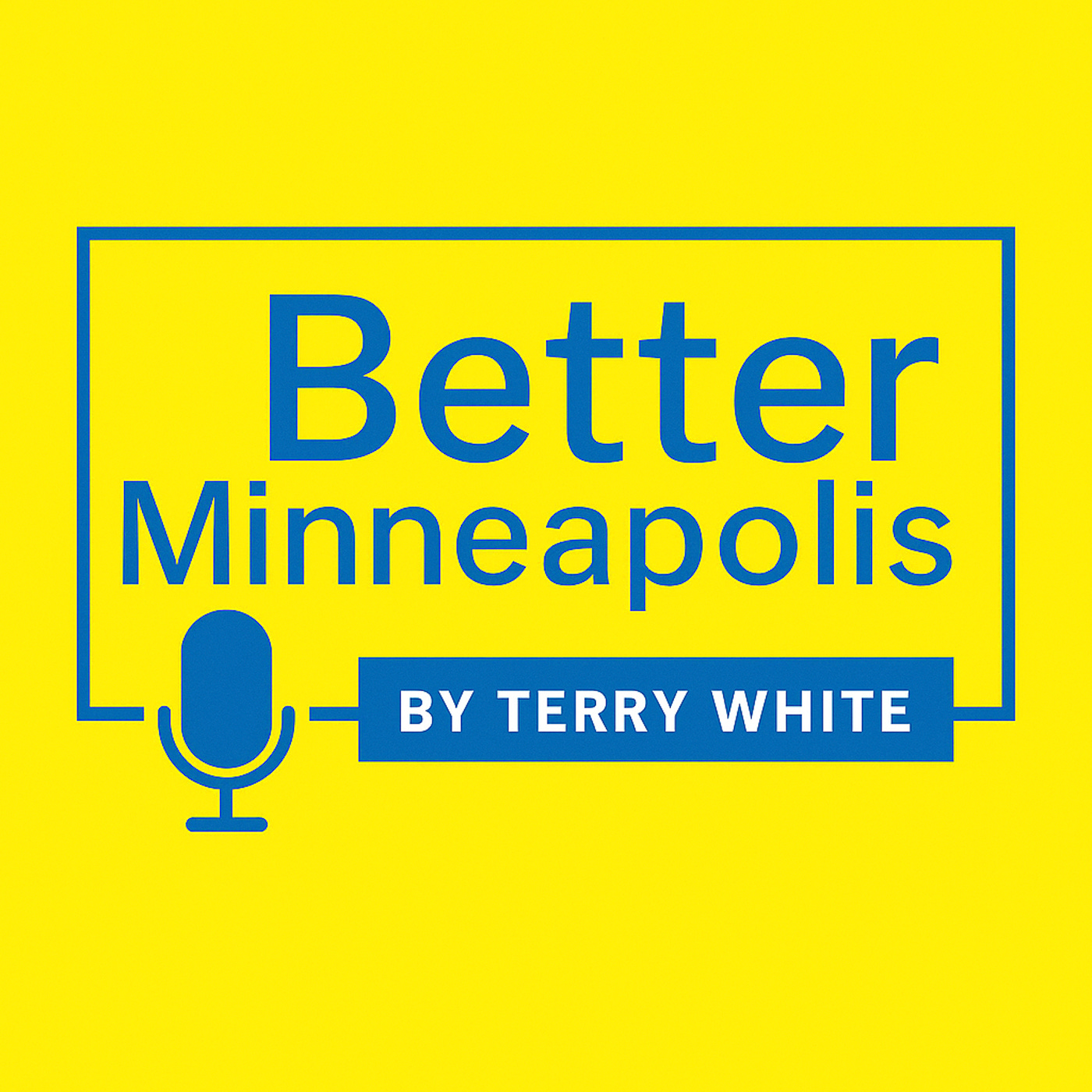 Better Minneapolis Podcast