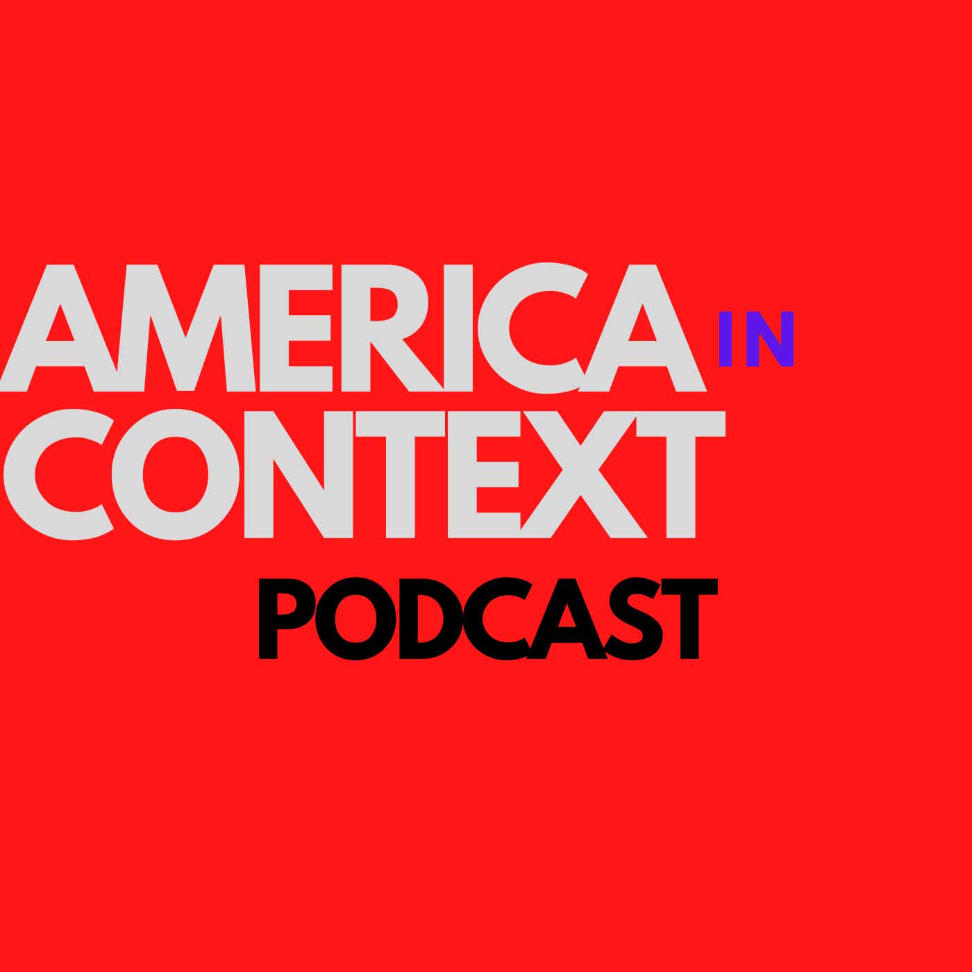America In Context podcast artwork
