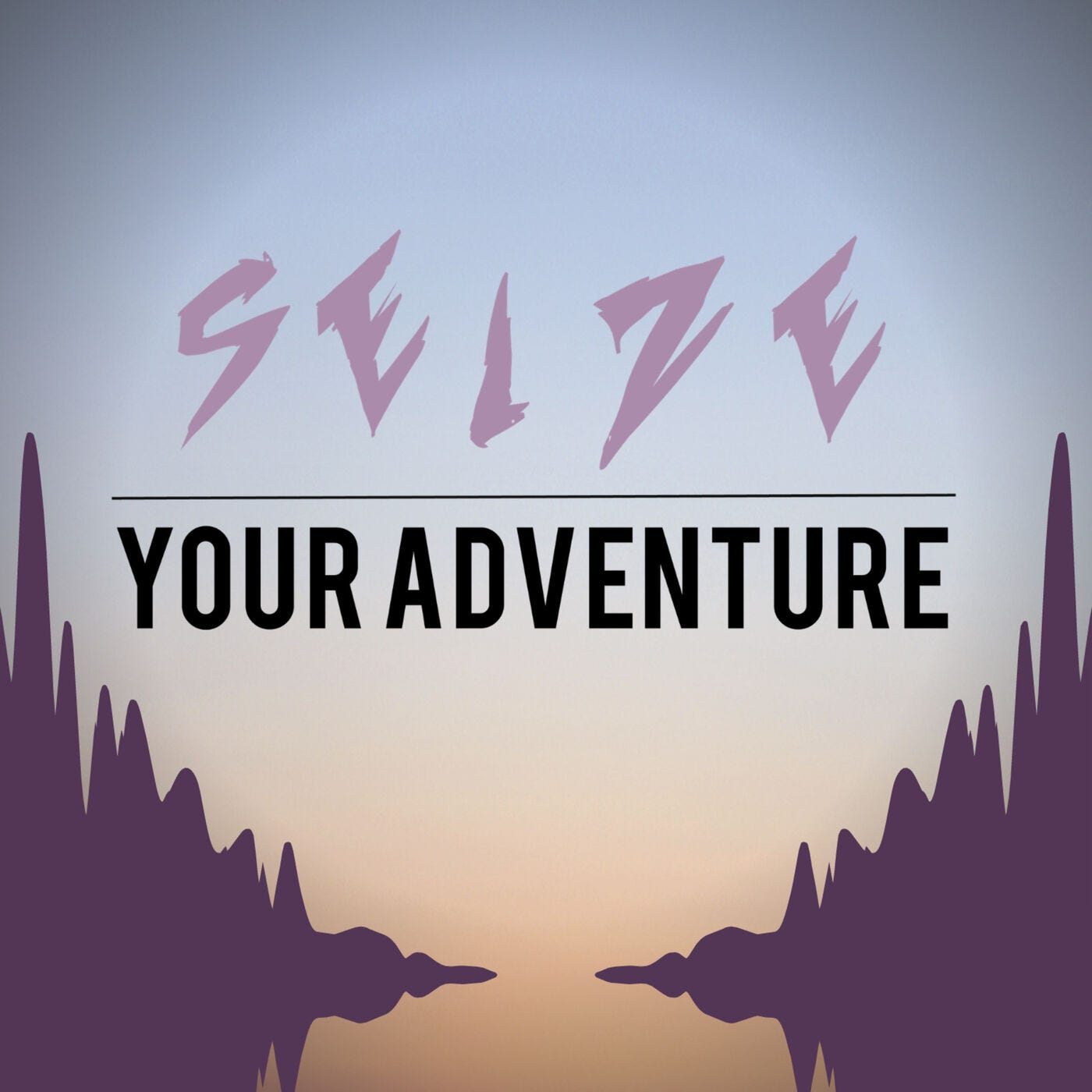 Seize Your Adventure