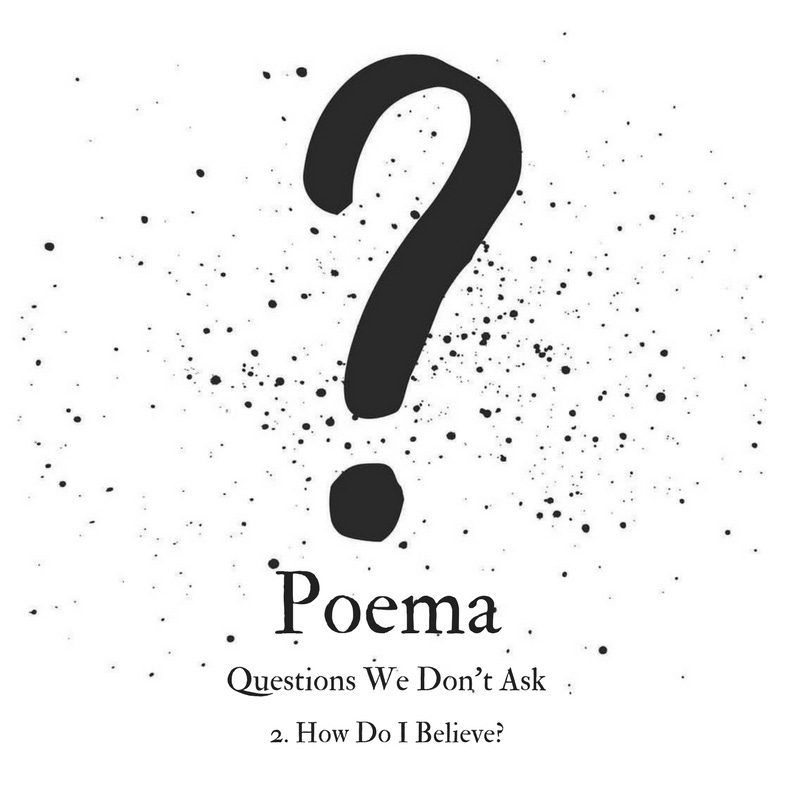 Poema S2 02 | Questions We Don't Ask 2 - How Do I Believe? episode artwork