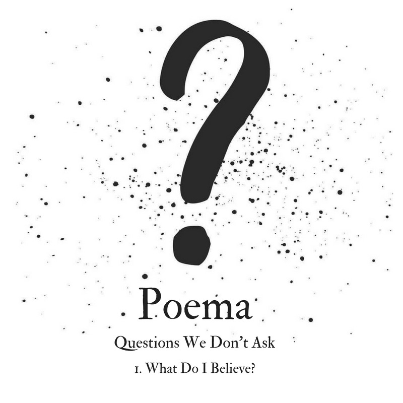 Poema S2 01 | Questions We Don't Ask 1 - What Do I Believe? episode artwork