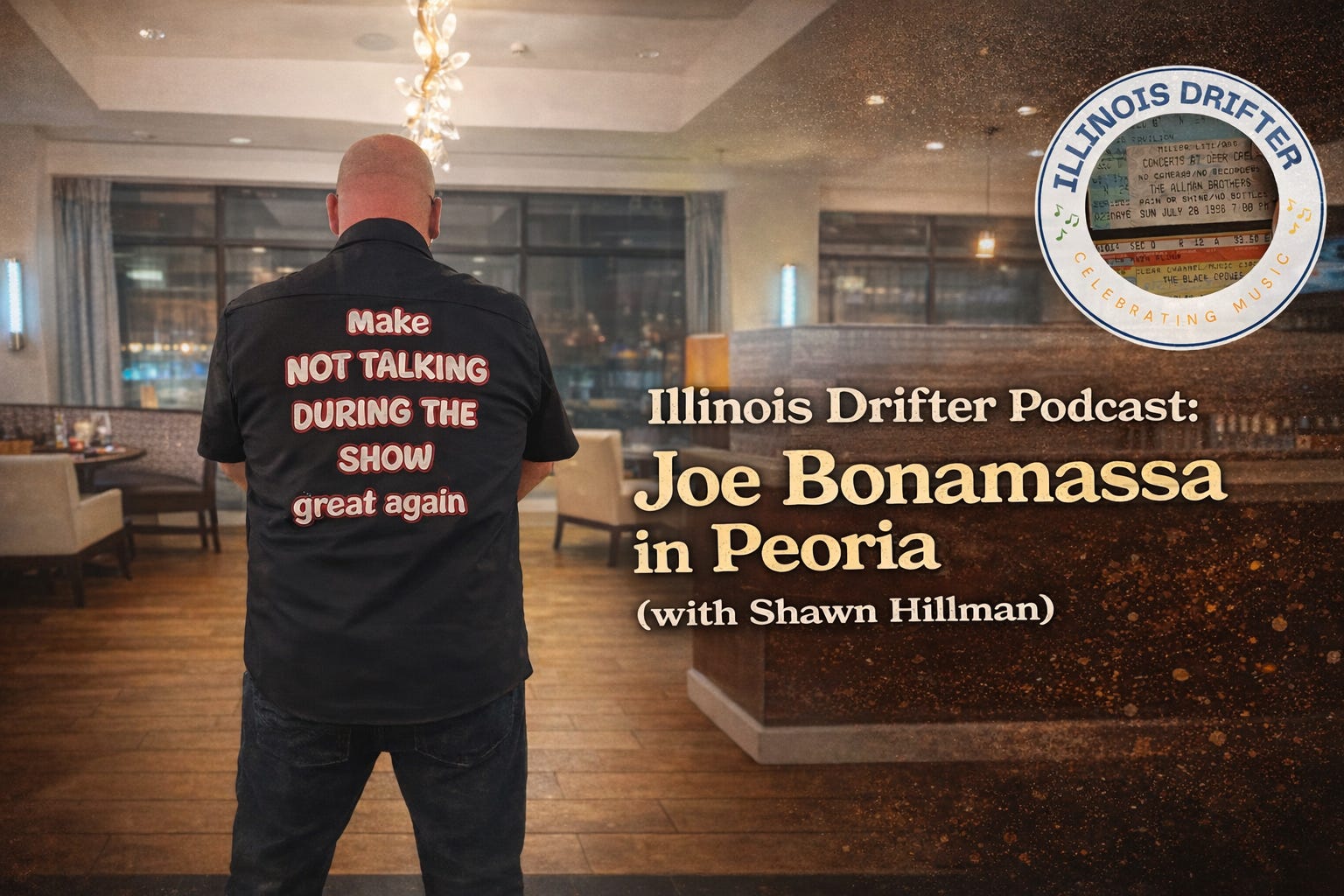Illinois Drifter Podcast: Joe Bonamassa in Peoria (with Shawn Hillman) episode artwork