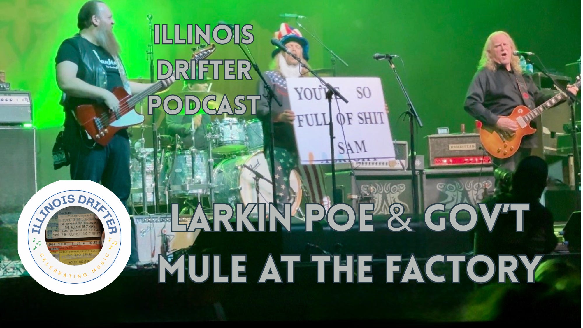 Illinois Drifter Podcast: Larkin Poe, Gov't Mule and a solo night at The Factory episode artwork