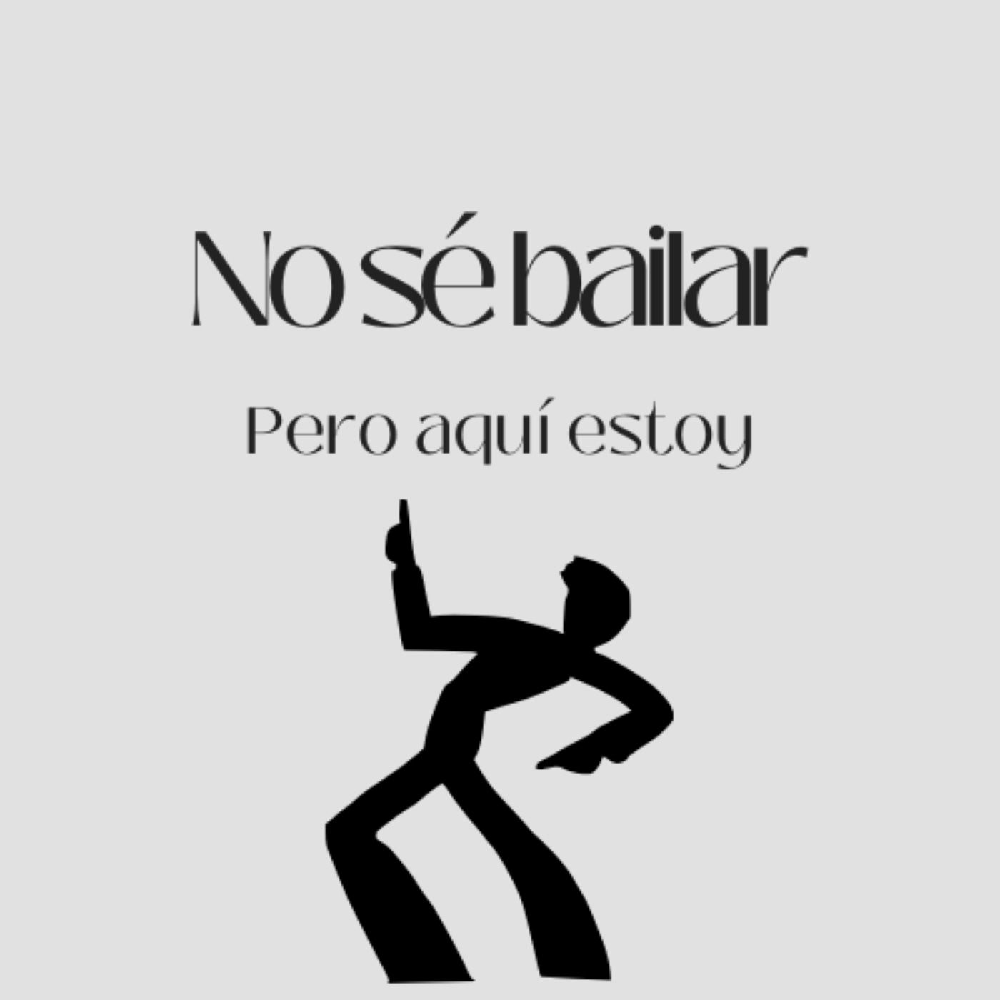 Portada de No sé bailar, pero aquí estoy.
