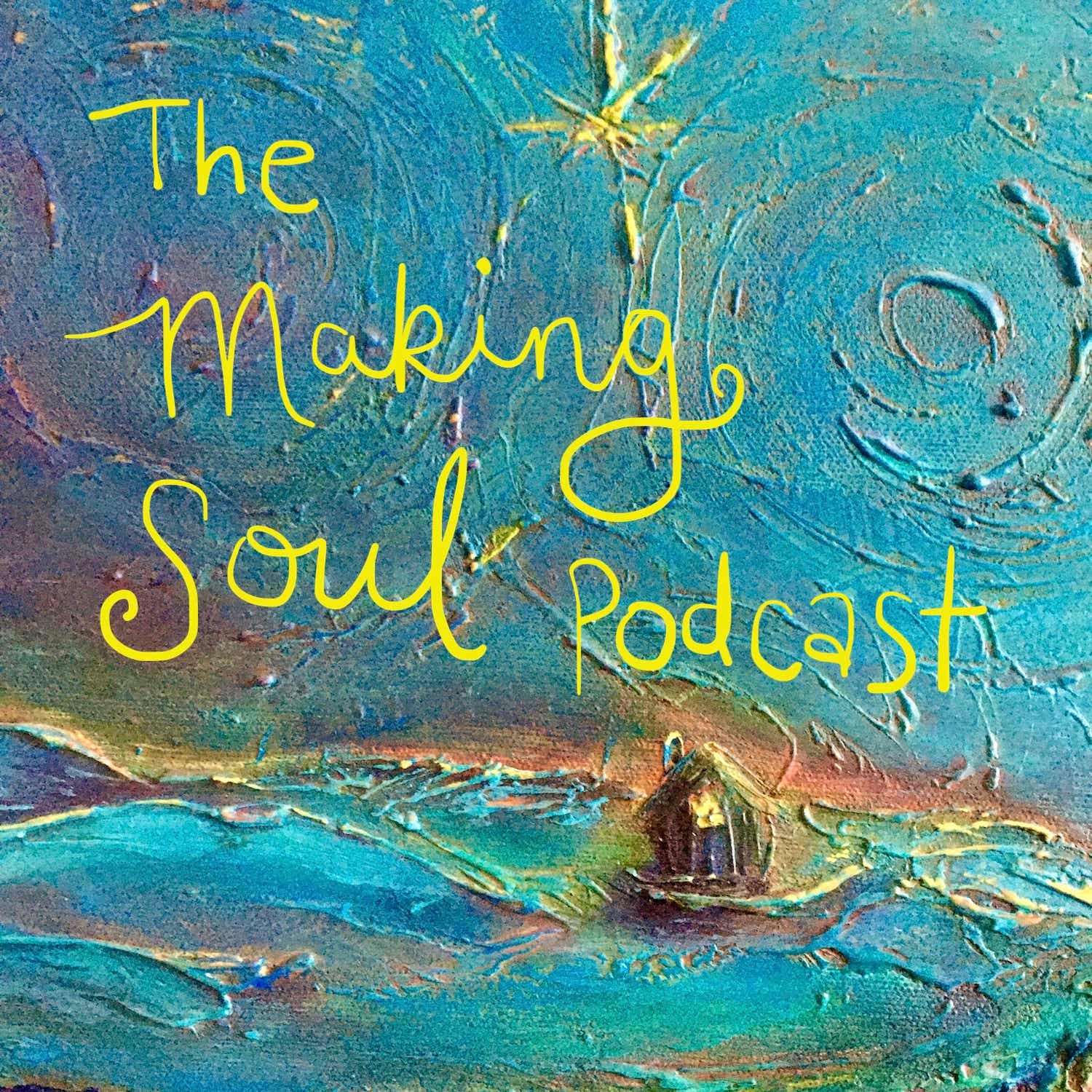Making Soul Podcast