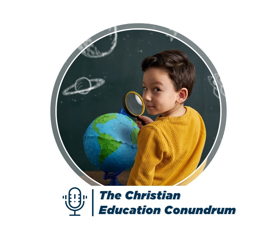 The Christian Education Conundrum