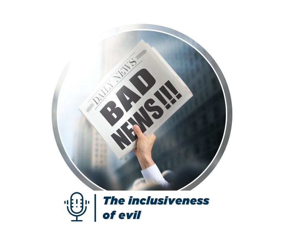 The inclusiveness of evil