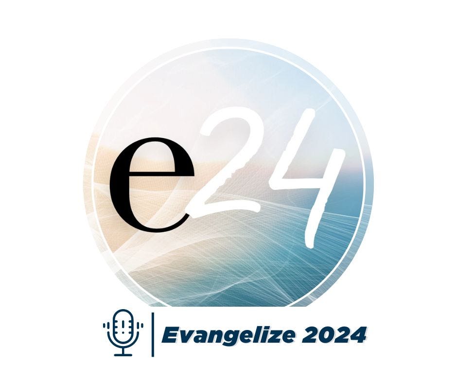 Evangelize 2024