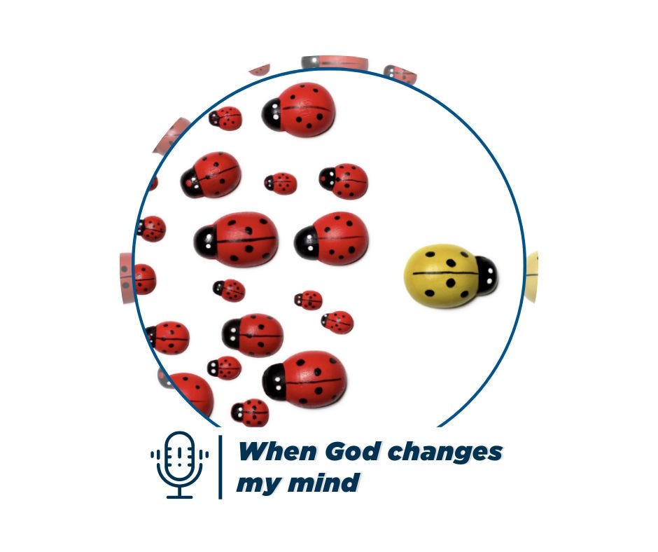 When God changes my mind