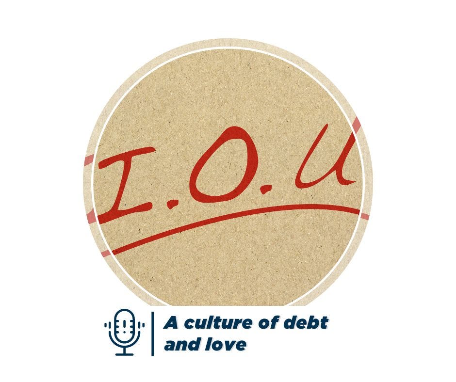 A culture of debt and love