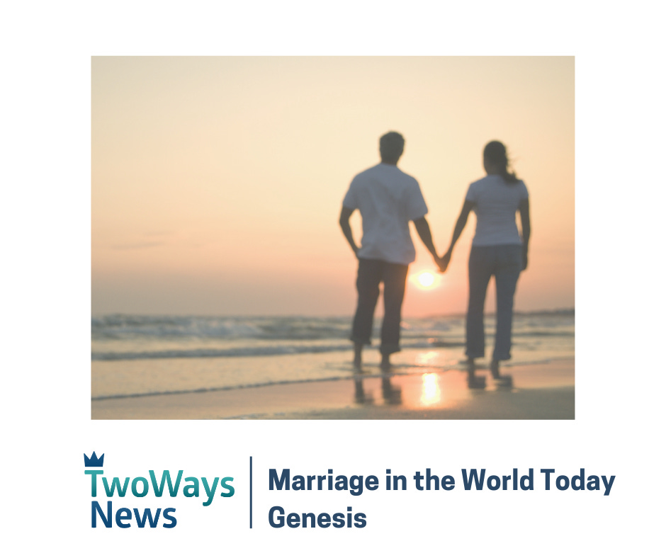 Marriage in the World Today Marriage in the World Today