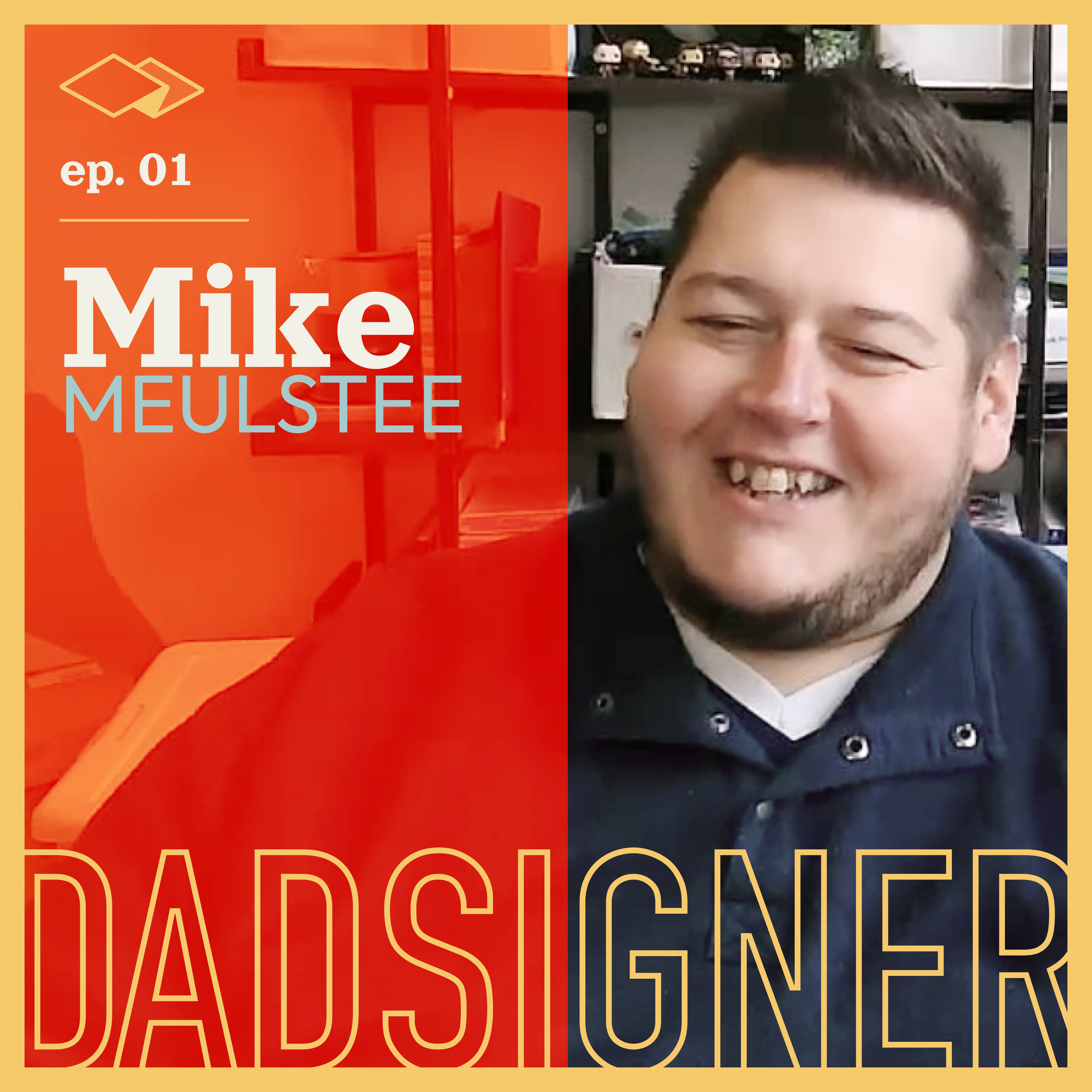 Dadsigner Pilot with Mike Meulstee