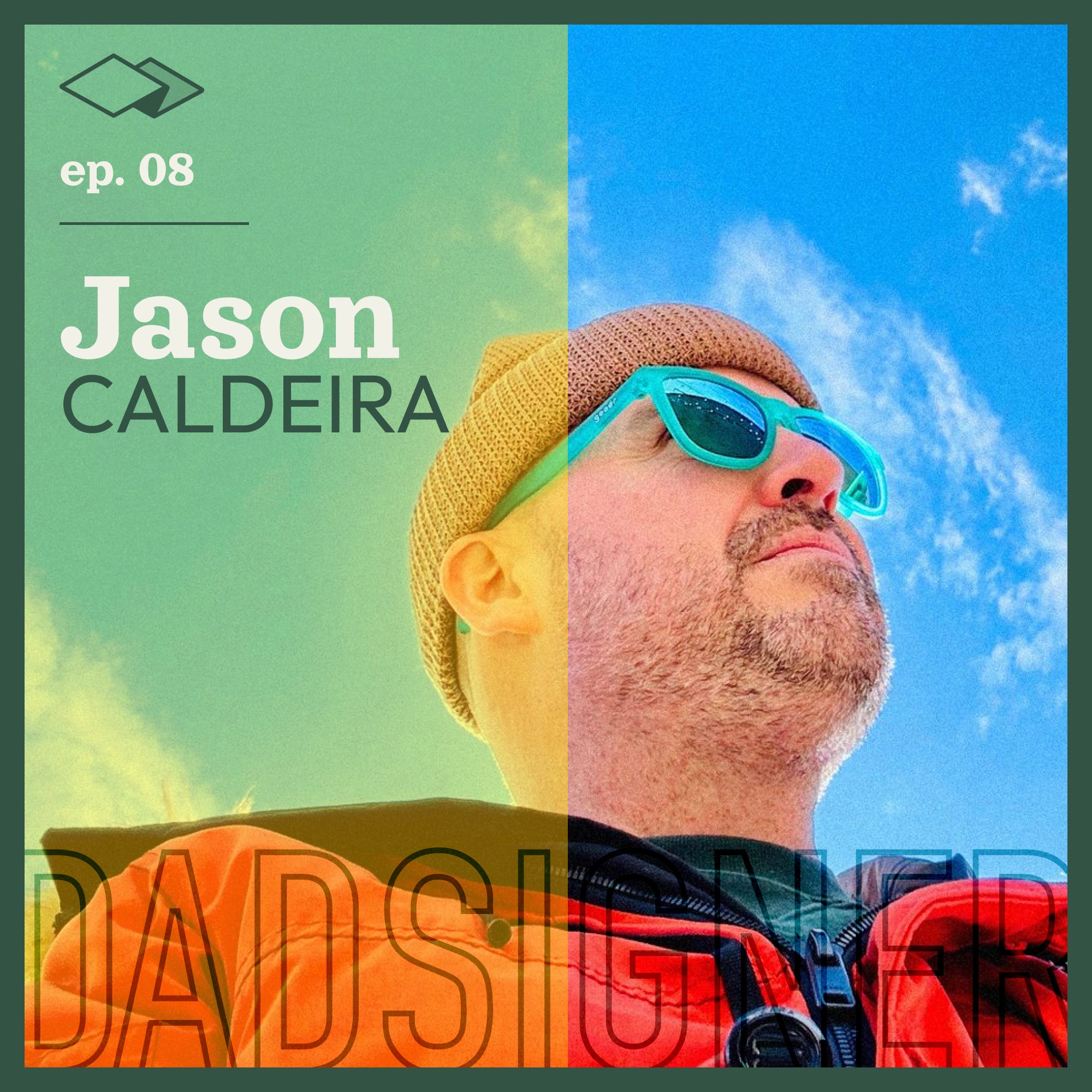 Episode 8 with Jason Caldeira