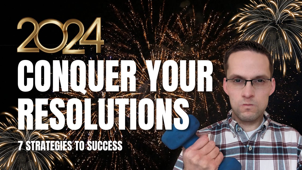Conquering New Years Resolutions