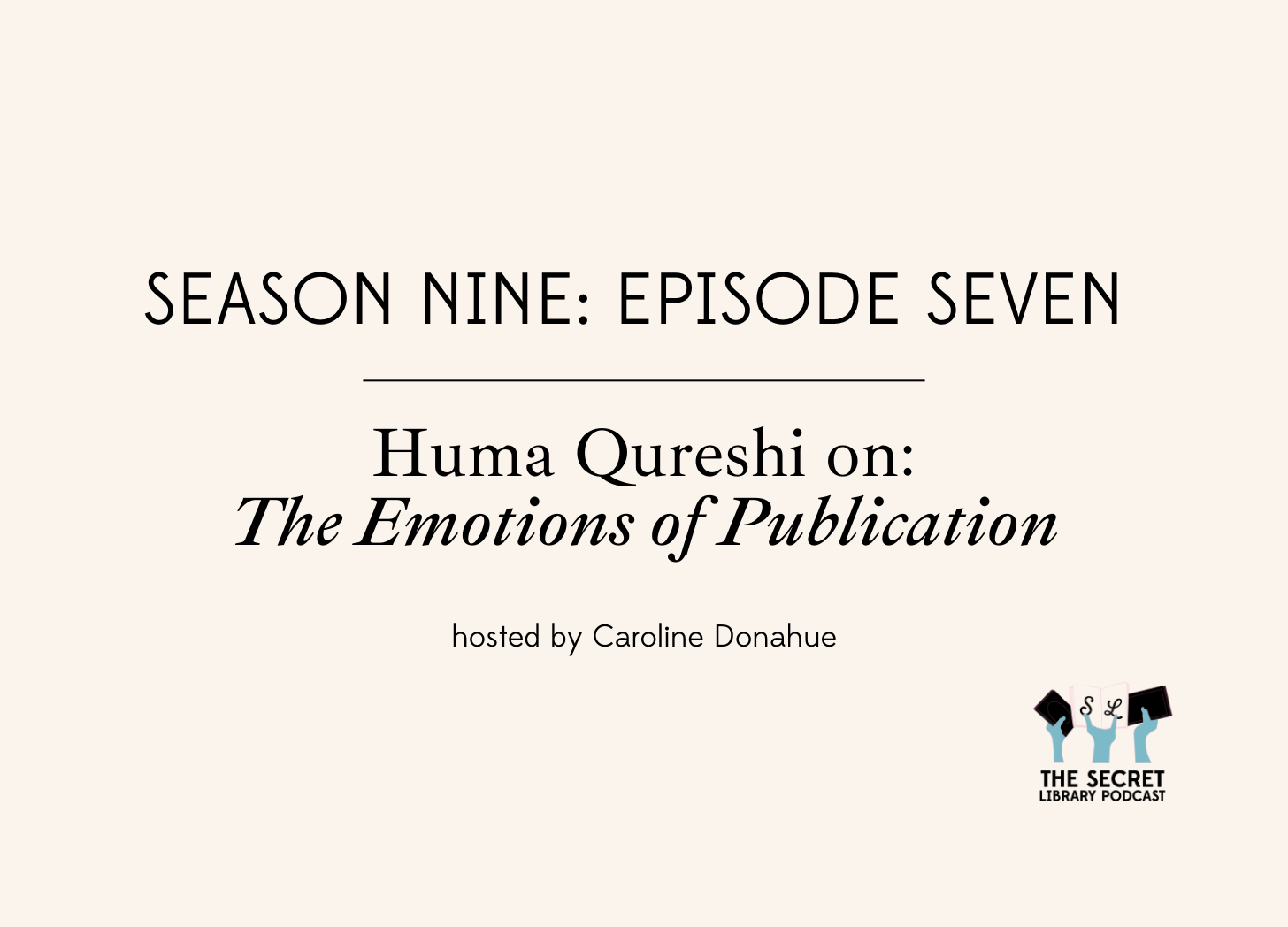 The Emotions of Publication | Huma Qureshi