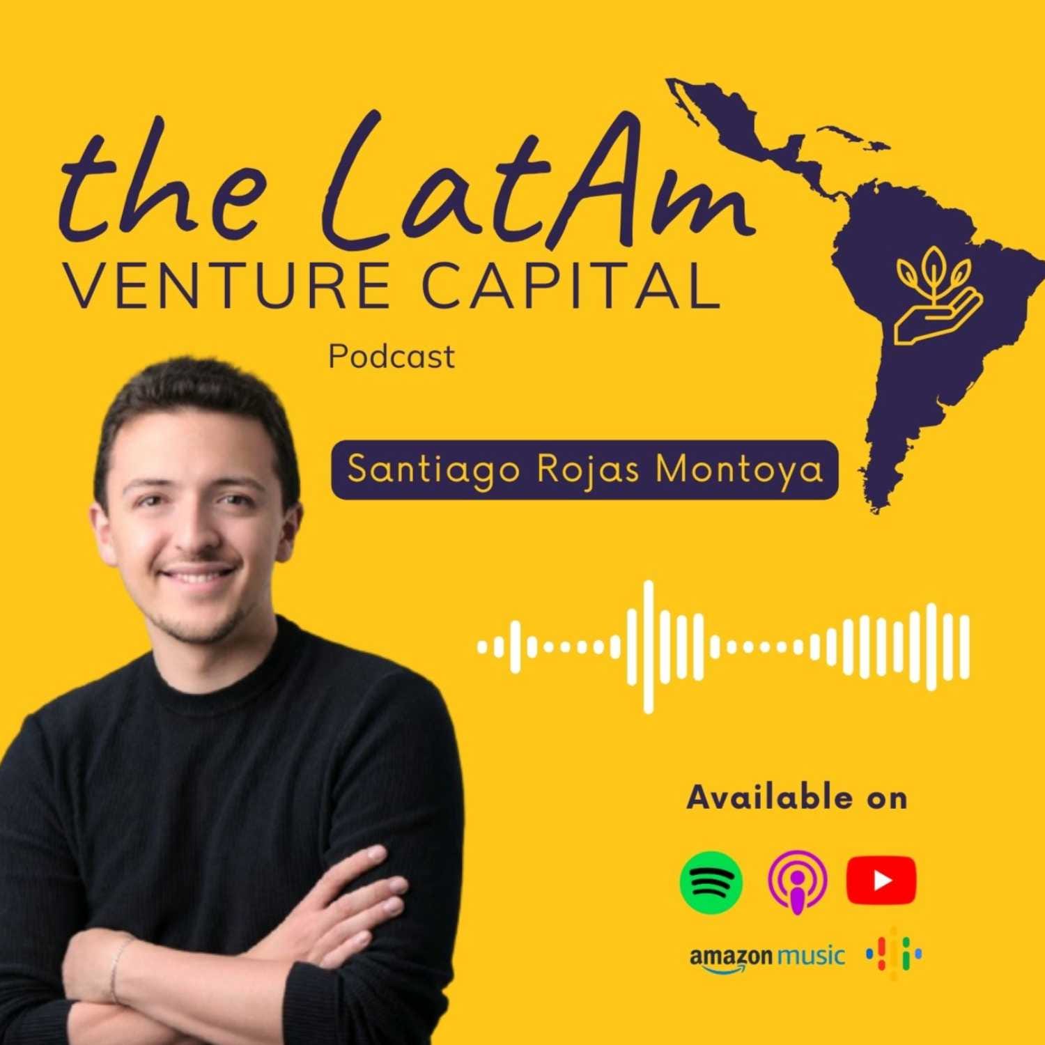 The LatAm Venture Capital Podcast