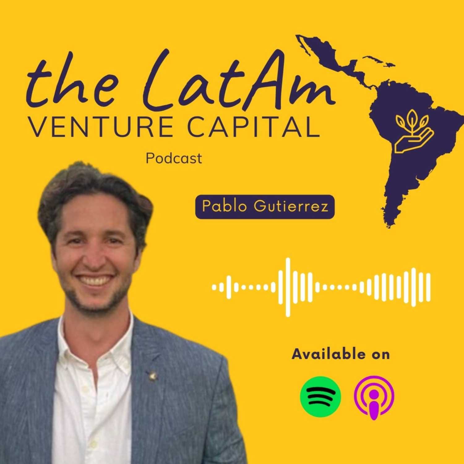 The LatAm Venture Capital Podcast