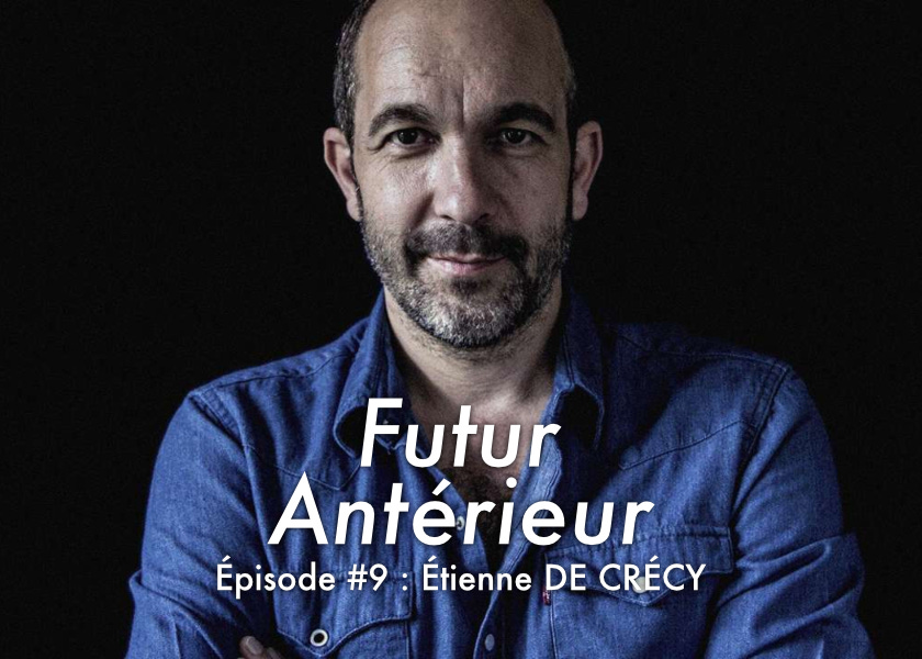 Épisode #9 : Étienne DE CRÉCY episode artwork