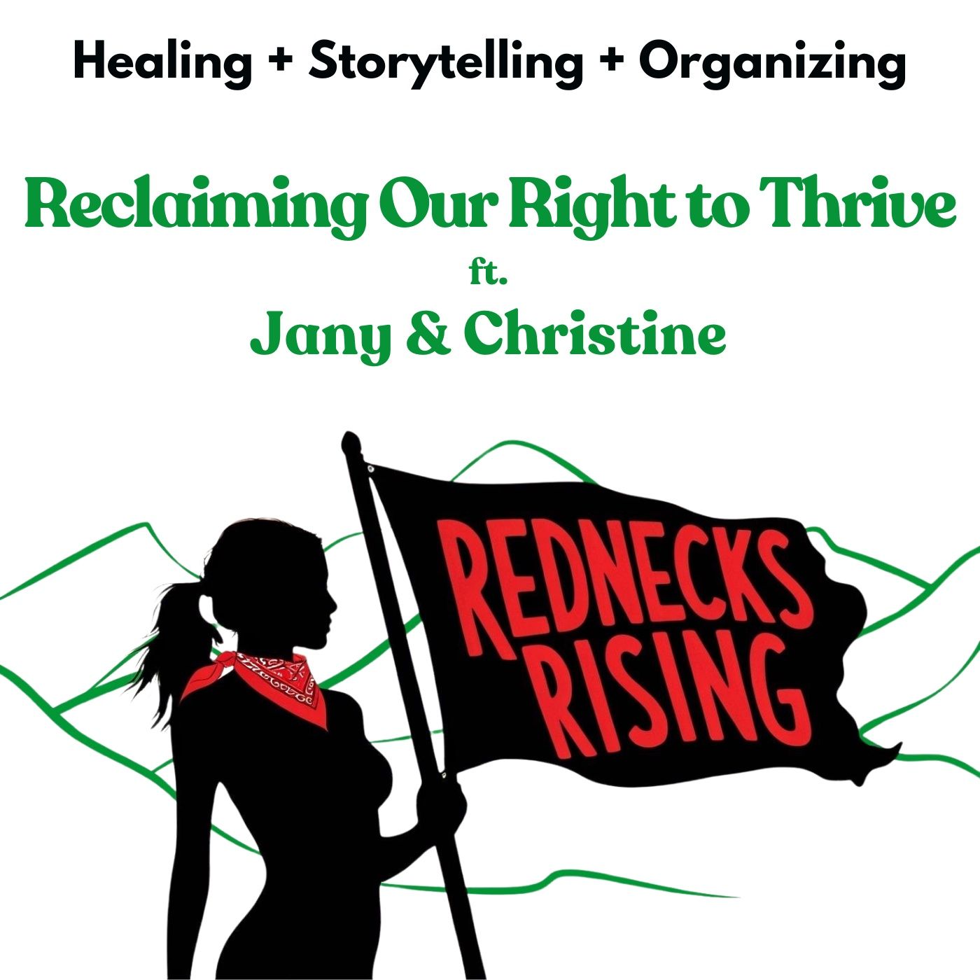(Ep 36) Reclaiming Our Right to Thrive ft. Jany & Christine (WV)