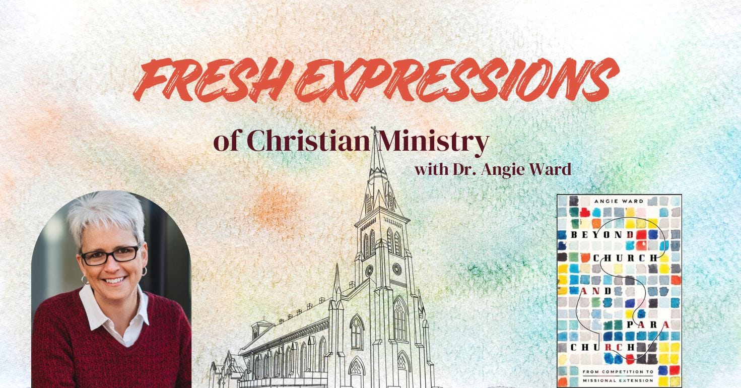 Fresh Expressions of Christian Ministry (podcast) with Dr. Angie Ward Fresh Expressions of Christian Ministry (podcast) with Dr. Angie Ward