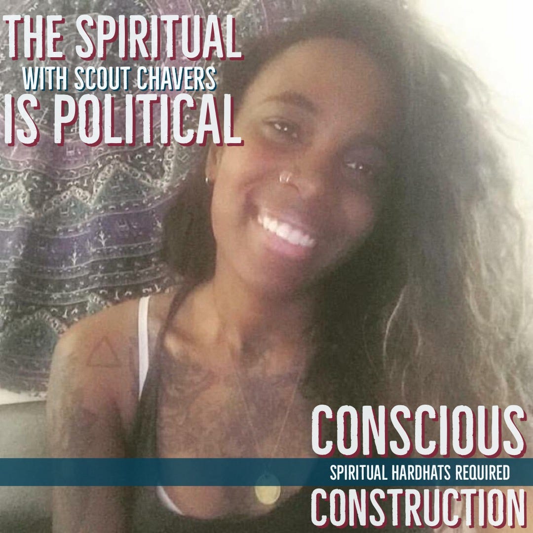 The Spiritual is Political with Scout Chavers episode artwork