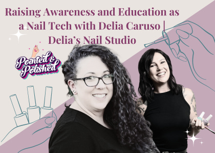 Pointed & Polished Episode 5: Navigating Nail Allergies: A Candid Conversation with Professional Nail Tech Delia Caruso 